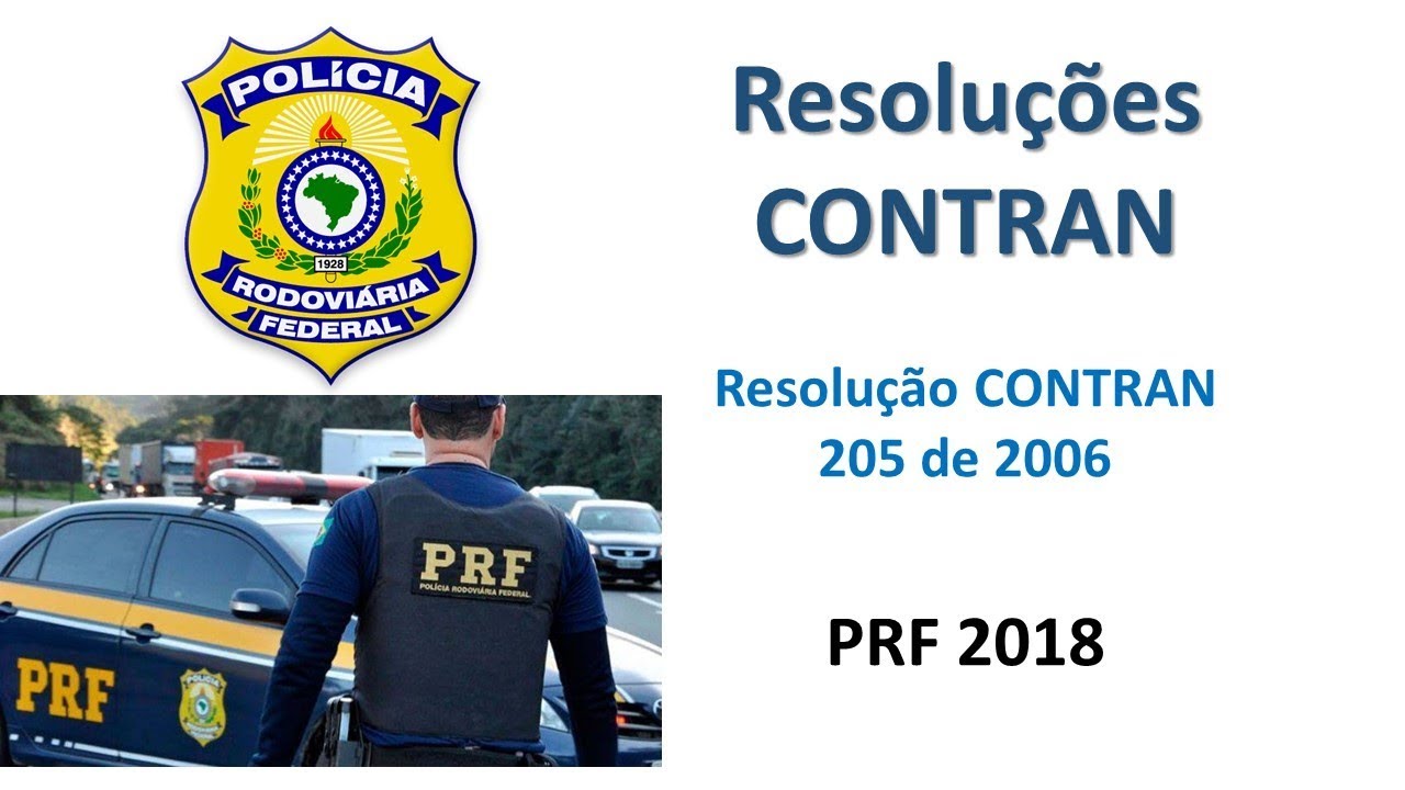 PRF 2018 - Resolução do CONTRAN nº 205 de 2006