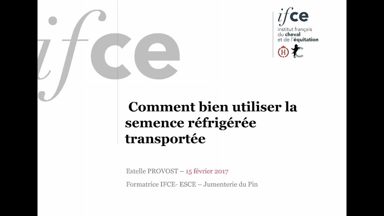 Estelle Provost : Comment utiliser la semence réfrigérée transportée ?