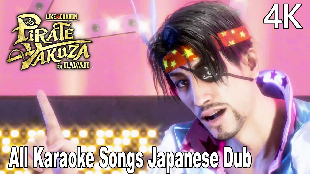 All Karaoke Songs Japanese Dub Like a Dragon Pirate Yakuza in Hawaii 4K