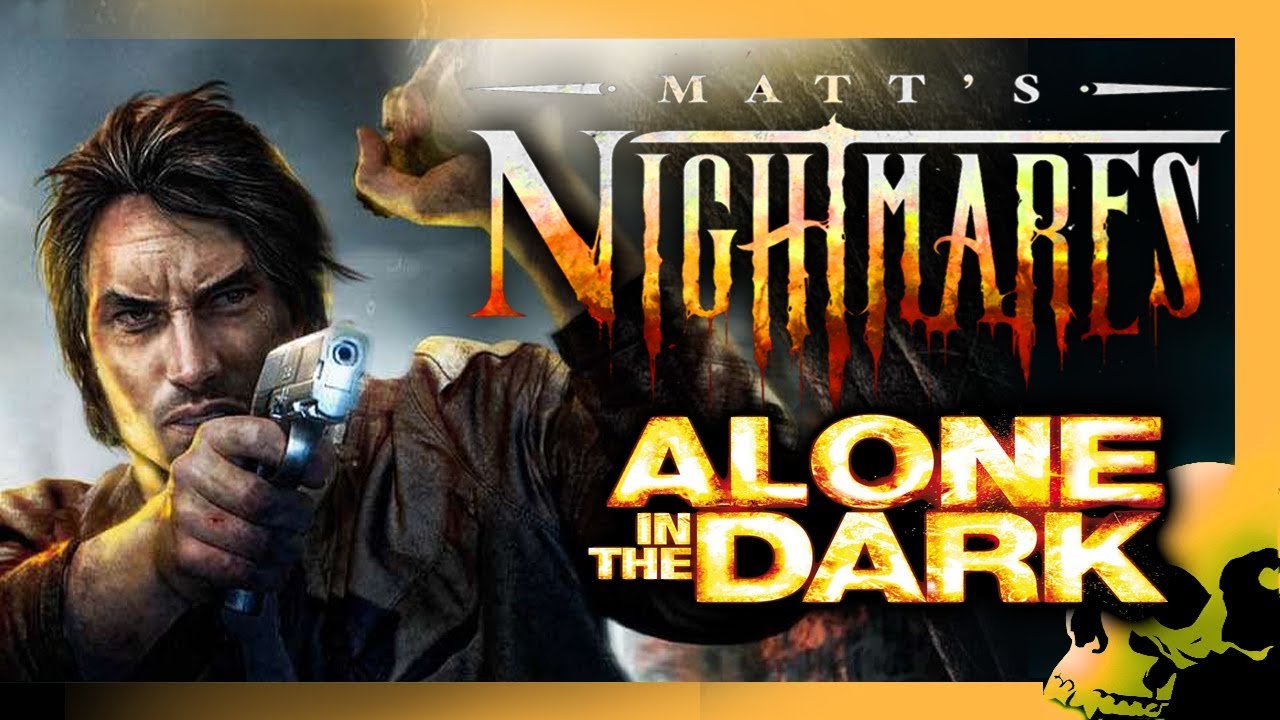 Matt's Nightmares - Alone In The Dark Inferno (Janky Survival Horror)