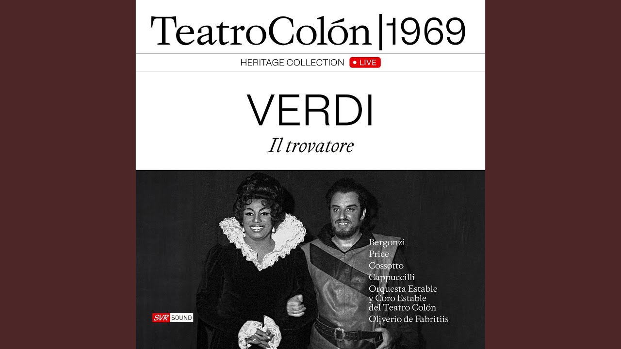 Il Trovatore: Act II Scene I: Condotta ell'era in cepi (Live at Teatro Colón, Buenos Aires,...