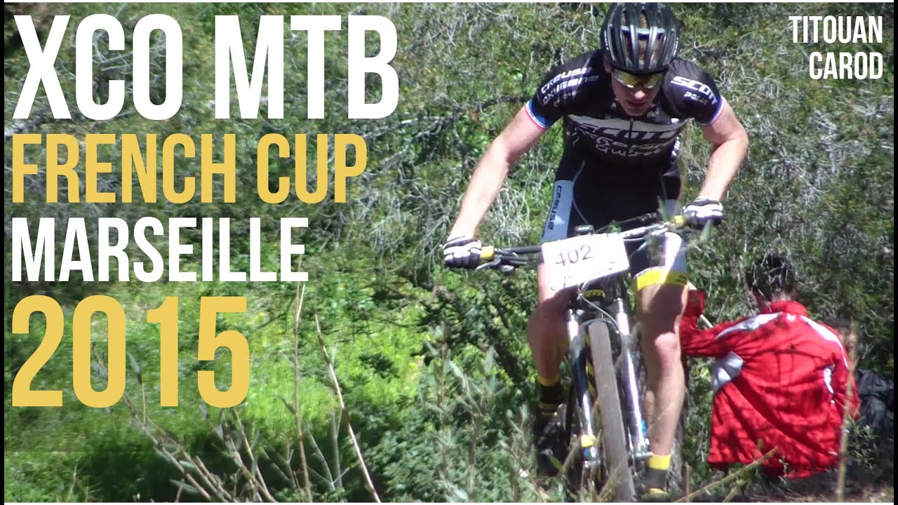 MTB XCO French Cup 2015 Marseille Elite Men Coupe de France VTT Hommes Cross Country XC World Race