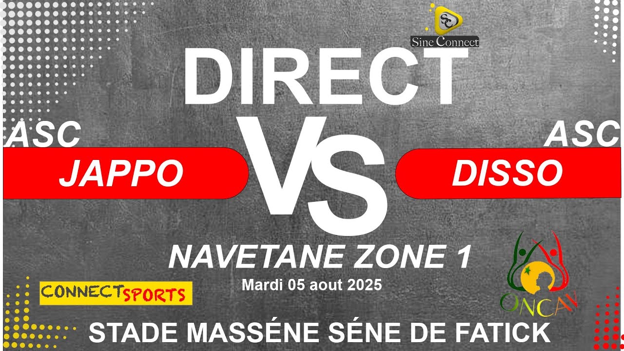 EN DIRECT- NAVETANE FATICK ONCAV ZONE 1 ASC DISSO VS ASC JAPPO