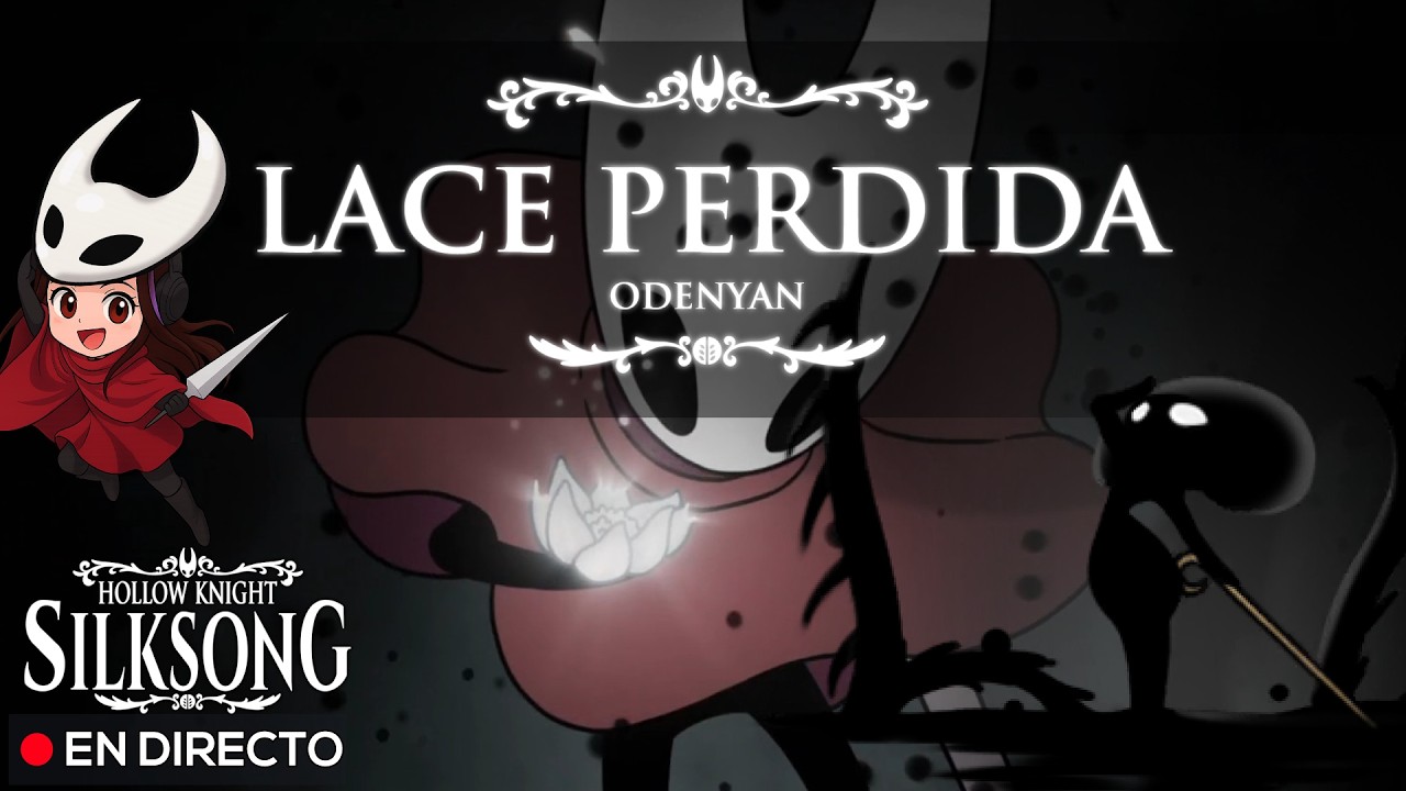 Hollow Knight Silksong YA AL 100% | LACE PERDIDA - ACTO 3 |  -  Parte 39