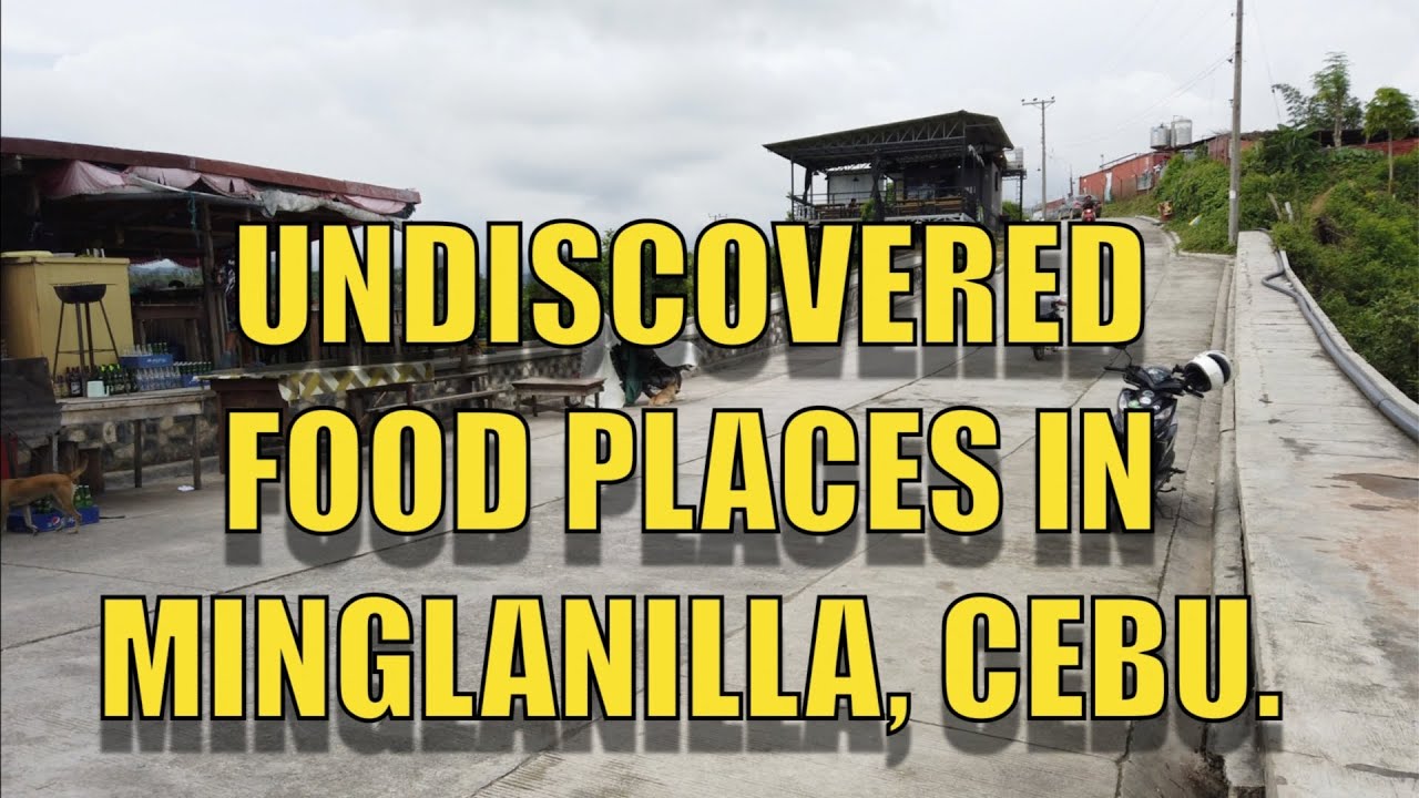 Undiscovered Food Places In Minglanilla, Cebu