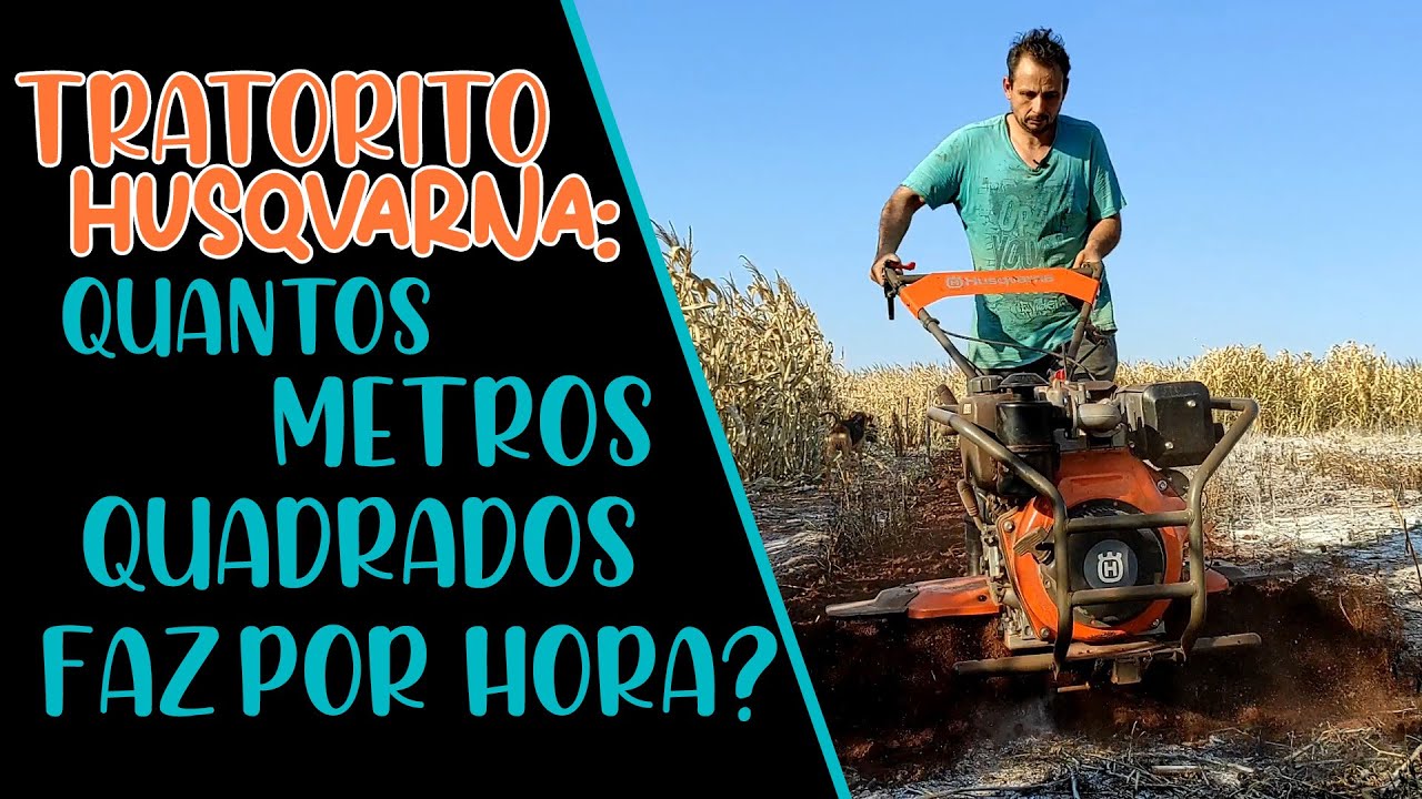 PRODUTIVIDADE DO MOTOCULTIVADOR HUSQVARNA TF 545DE - QUANTOS METROS QUADRADOS ELE FAZ POR HORA?