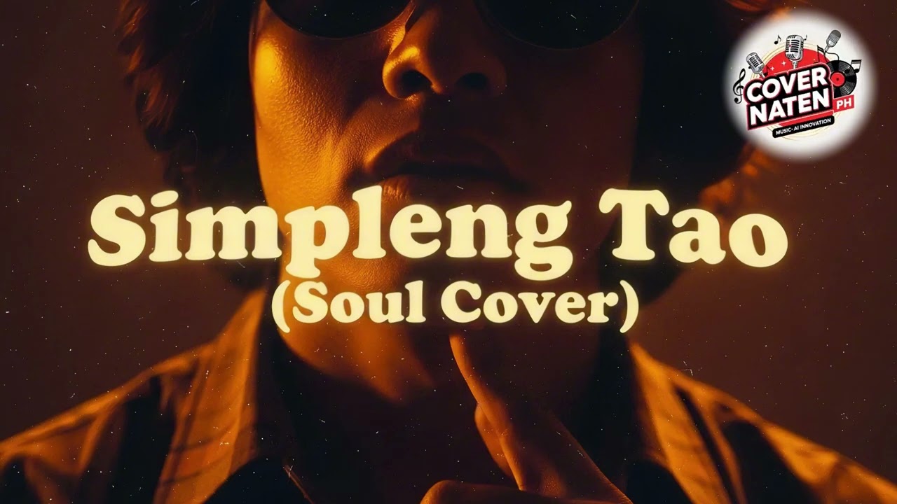 Simpleng Tao &ndash; Gloc-9 (Soulful Reimagining) 🎙️ A Deep, Groovy OPM Revival | COVER NATEN PH