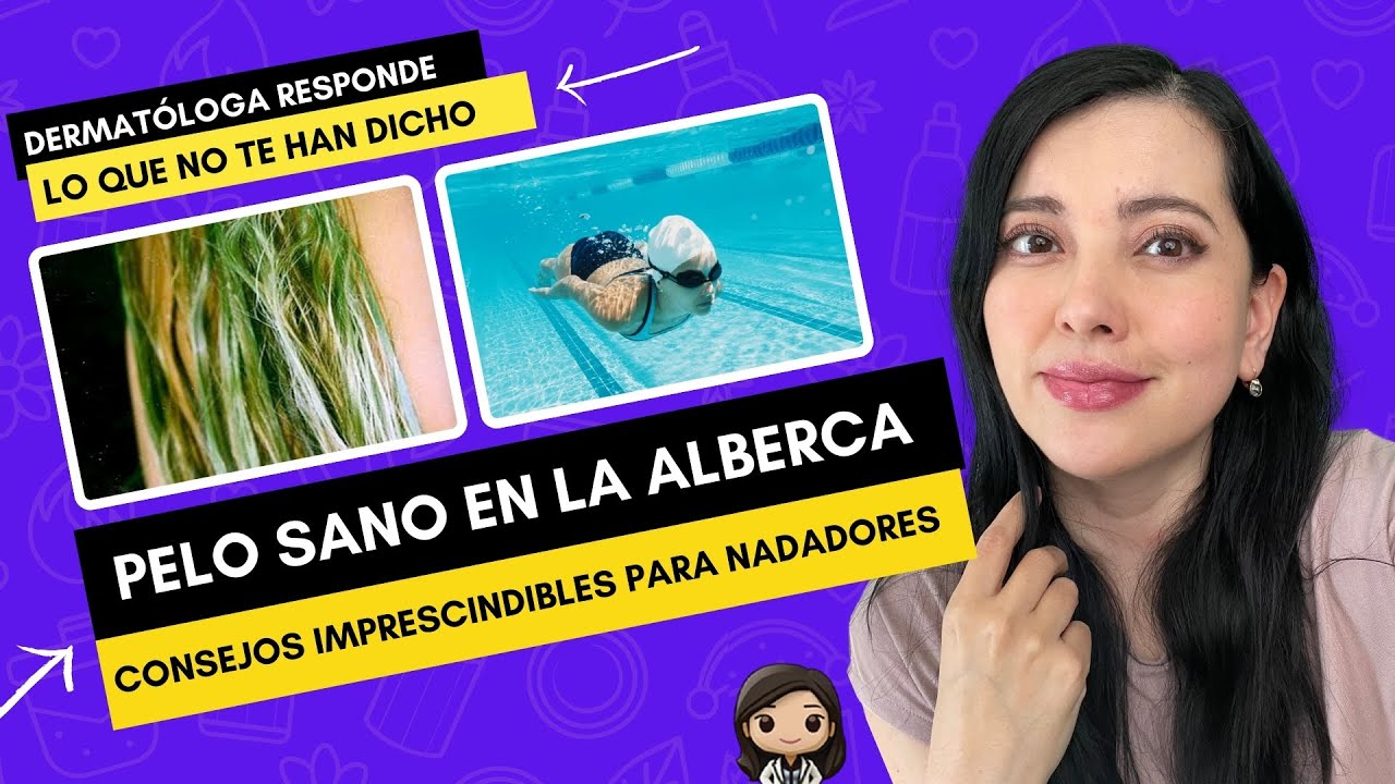 COMO CUIDAR TU PELO DEL AGUA DE LA ALBERCA 🏊‍♀️ Tips de una Dermatóloga 👩🏻‍⚕️✨