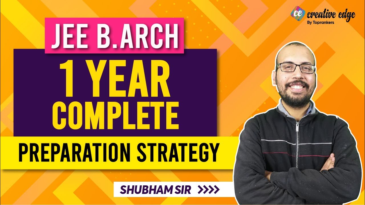 JEE B. Arch Preparation Strategy in 1 Year | JEE B. Arch Preparation Strategy 2022