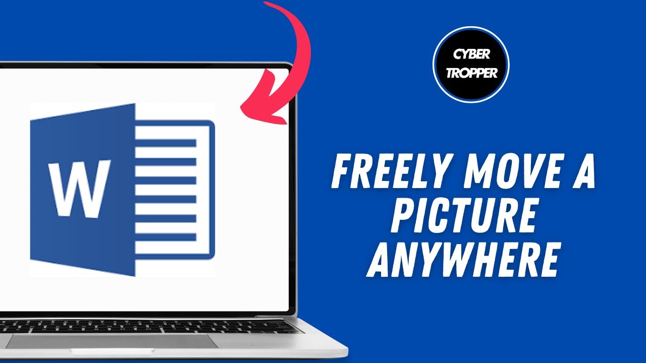 How to Freely Move A Picture Anywhere you want on A Word Document