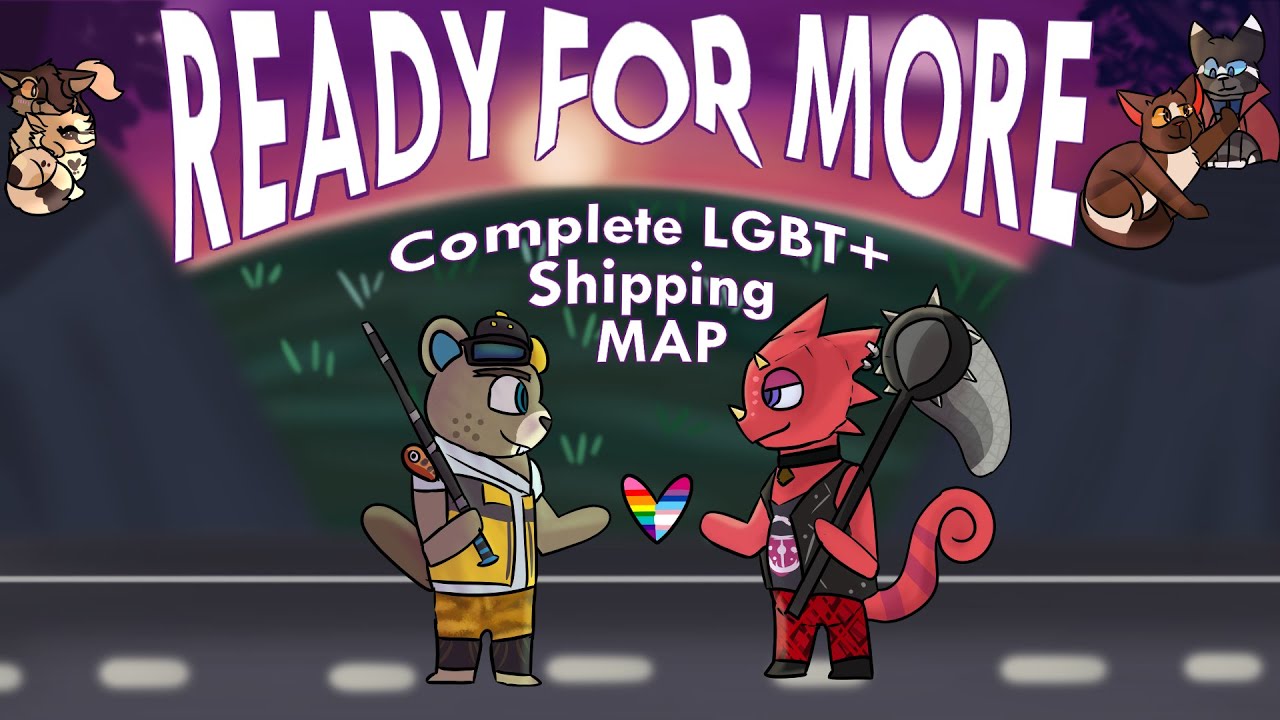 READY FOR MORE || Complete LGBT+ Anything Shipping MAP