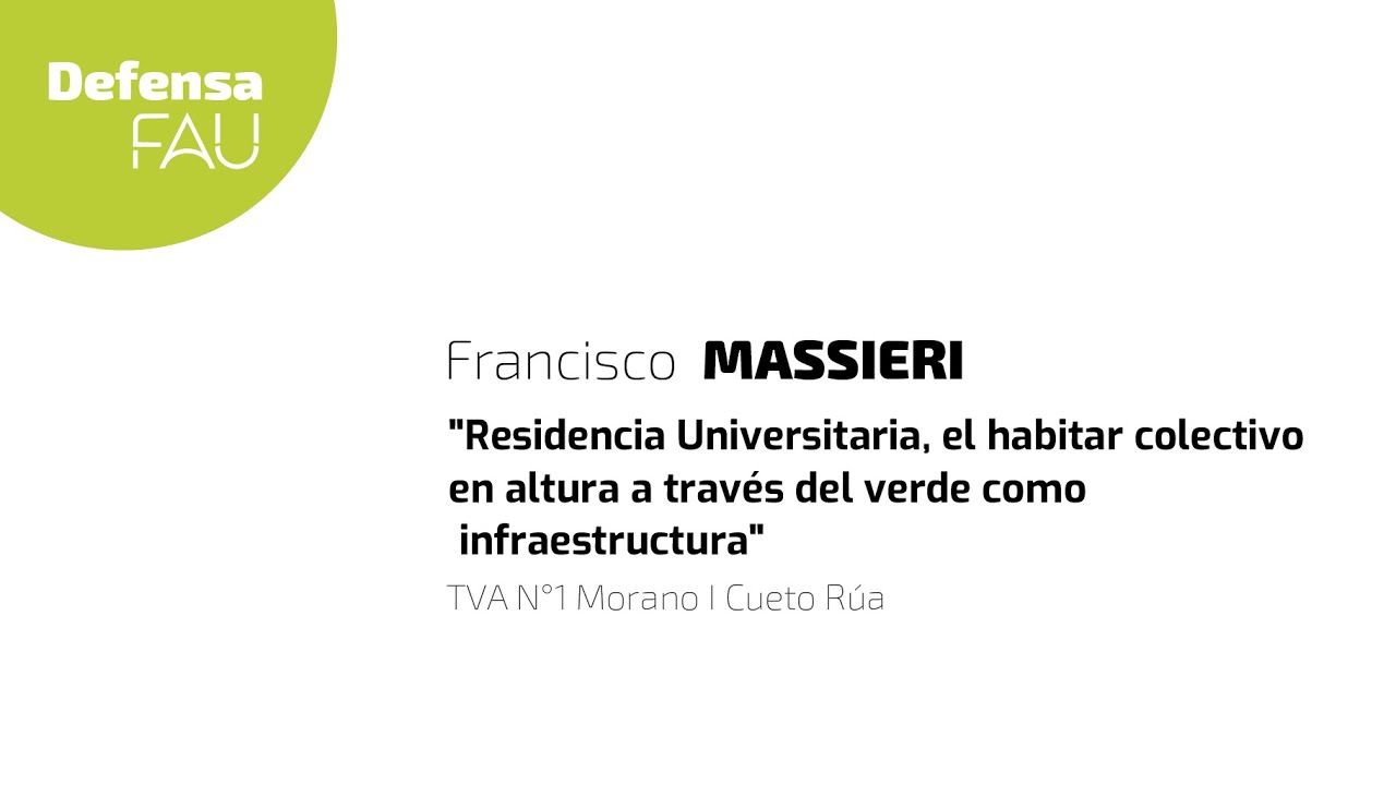 Defensa de PFC Francisco Massieri . TVA N1. FAU UNLP