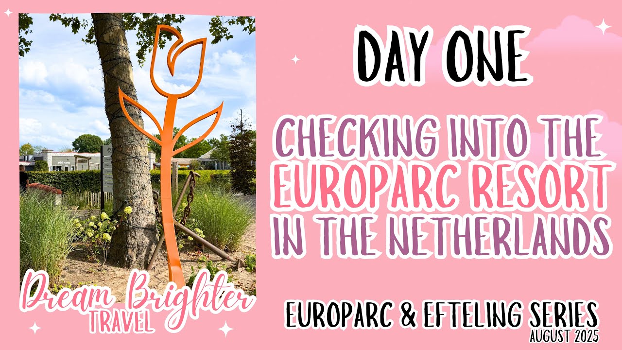 Europarc & Efteling Series | CHECKING INTO EUROPARC | August 2025