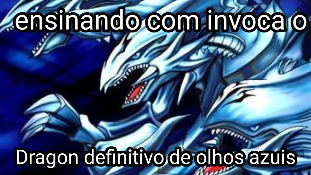 🐉Como Invocar o Dragon definitivo de olhos azuis no Duel Links🐉