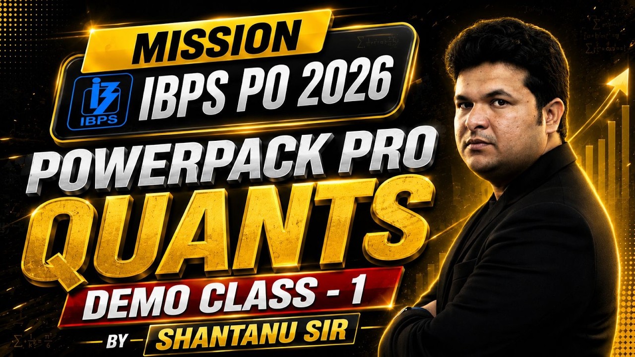 MISSION IBPS PO 2026 🚀 | PowerPack Pro Quants Demo Class 1 By Shantanu Sir