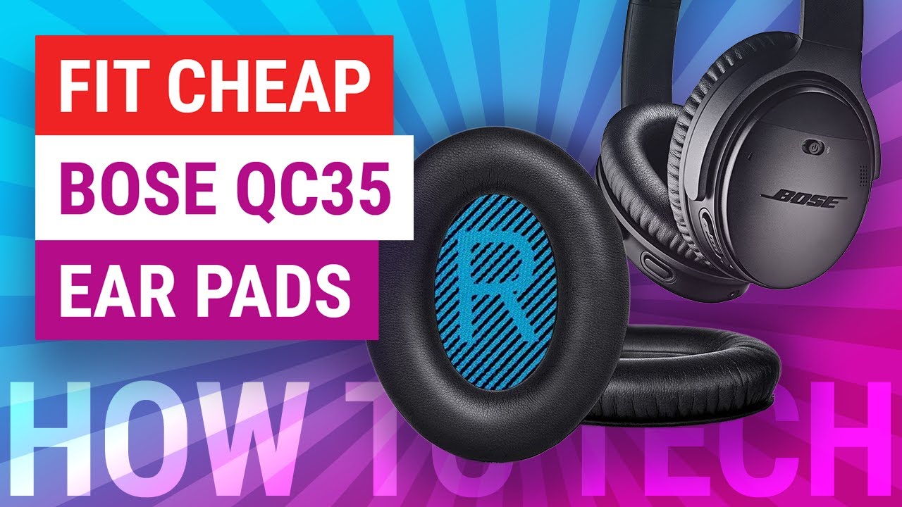 How To Replace Bose QuietComfort 35 Cheap Ear Pads Cushions | Cheap Amazon Install Guide & Review