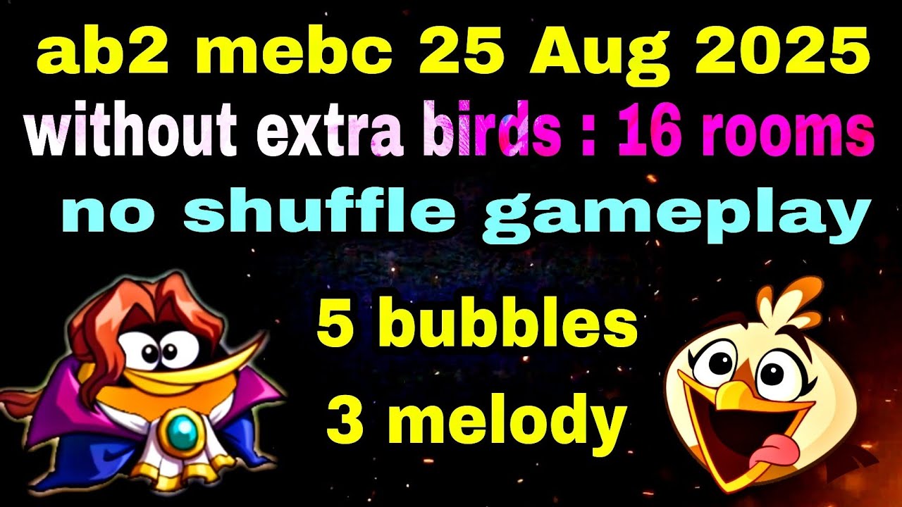 Angry birds 2 mighty eagle bootcamp Mebc 25 Aug 2025 without extra birds 16 rooms #ab2 mebc today
