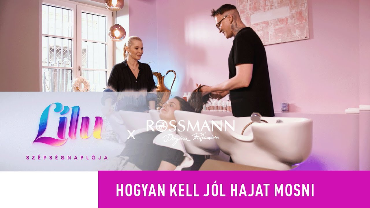 RossmannxLilu / Szépségnapló EP08 – Hogyan kell jól hajat mosni?