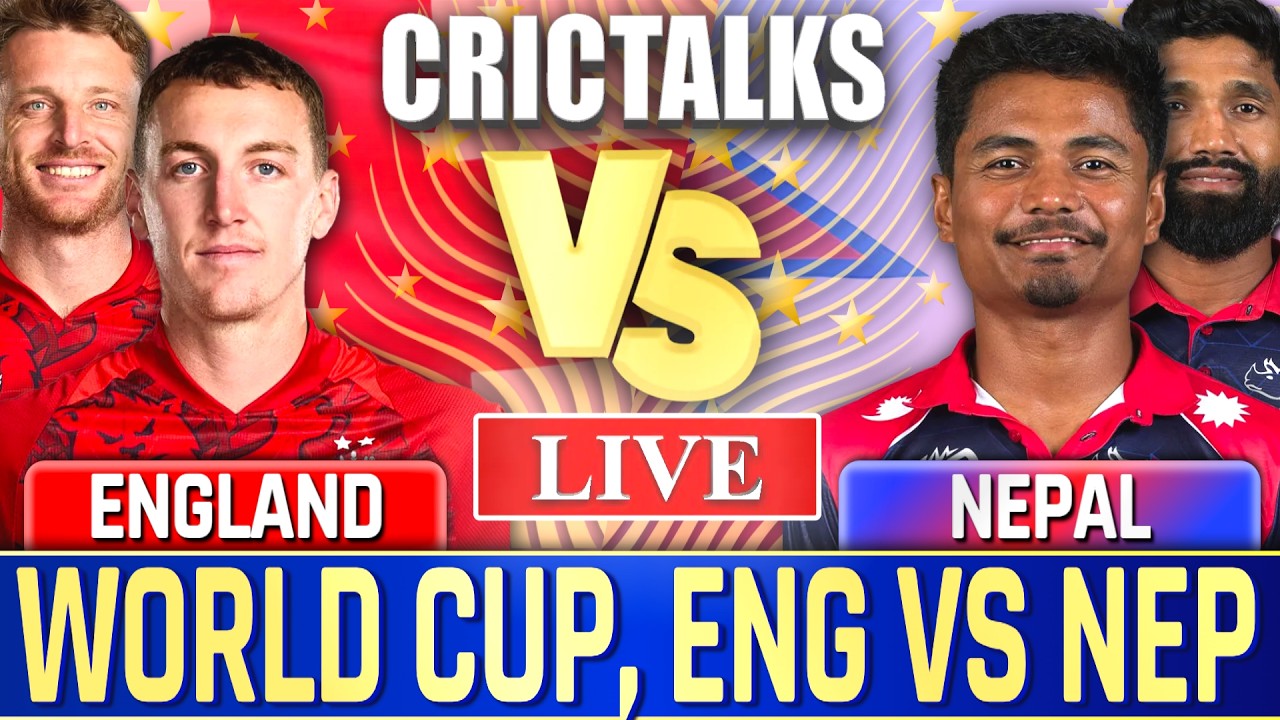 🔴 Live: ENG v NEP, World Cup, Cricket Live Match Today Scores & Commentary, Last 8 Overs