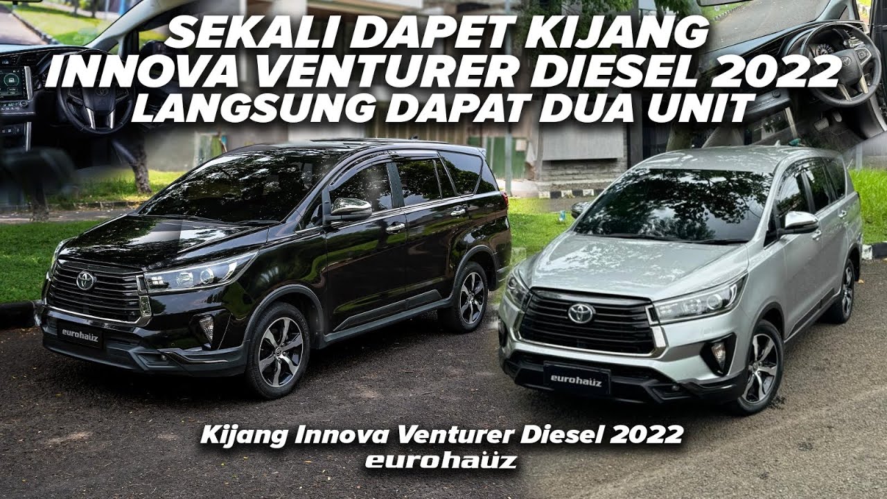 DAILY VLOG : SEKALI DAPET KIJANG INNOVA VENTURER DIESEL 2022 MALAH DUA UNIT