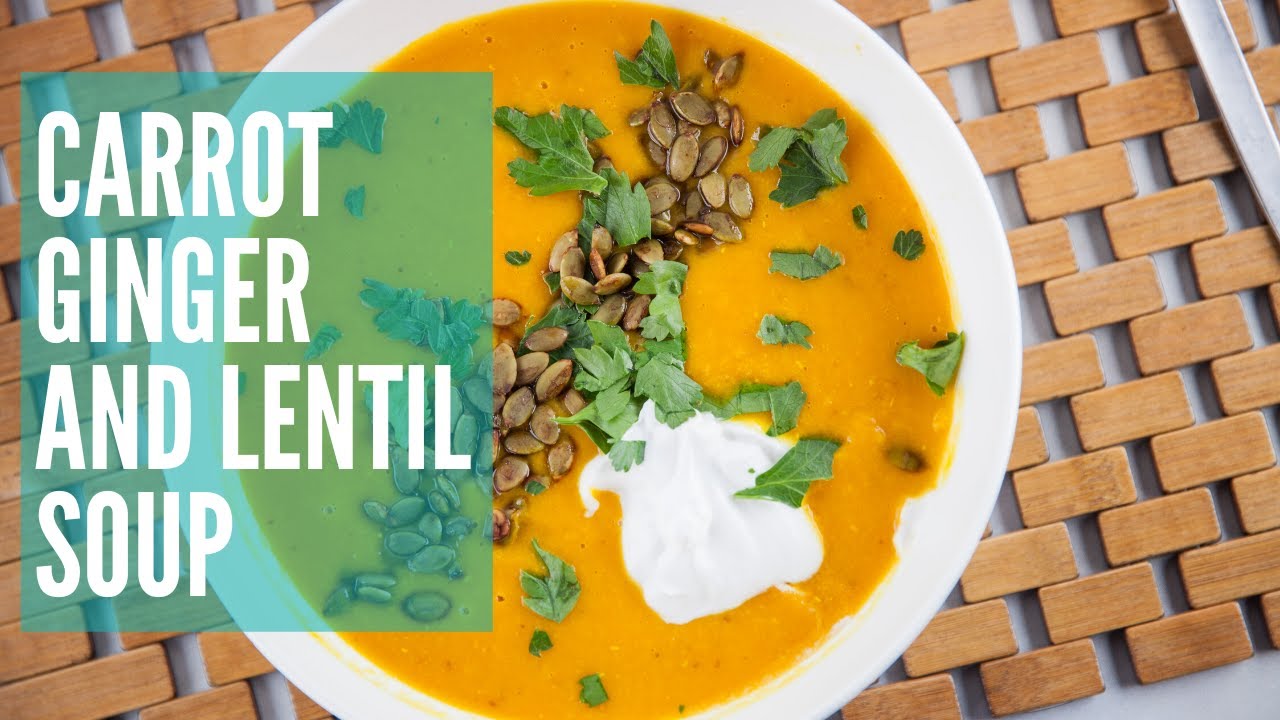 Carrot, Ginger & Lentil Soup | GCBC12 Ep28