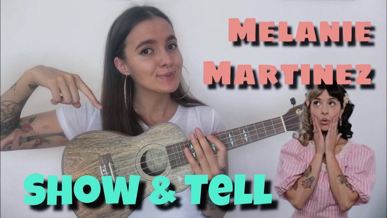 MELANIE MARTINEZ - SHOW AND TELL | EASY UKULELE TUTORIAL