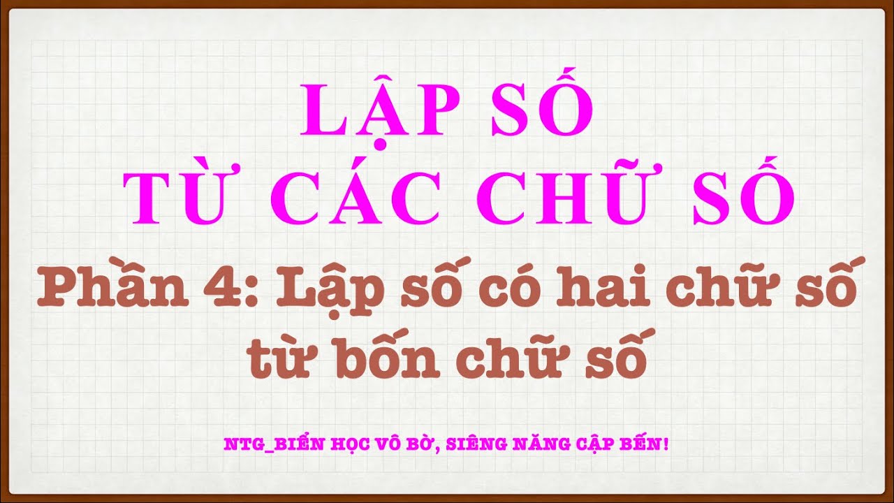 2304. Lập số từ các chữ số_P4: Lập số có hai chữ số từ bốn chữ số. #Hoccungconyeu2 #hoccungconyeu3