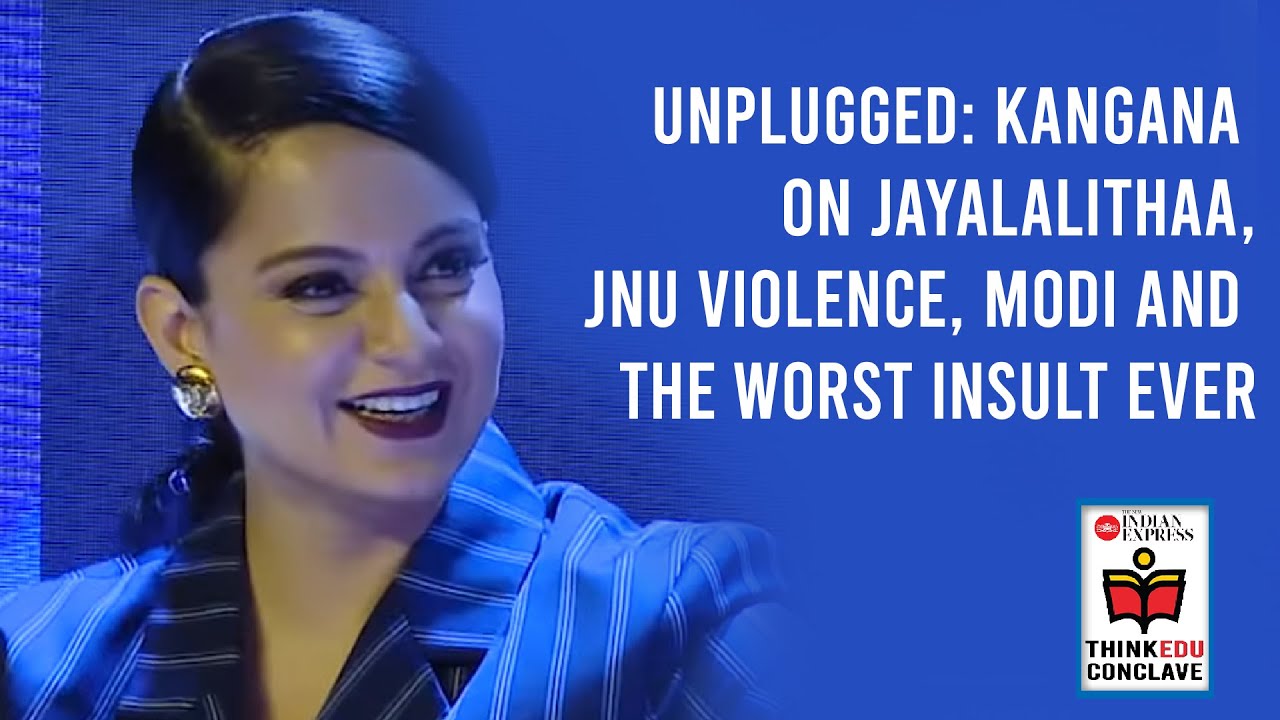 Unplugged: Kangana on Jayalalithaa, JNU violence, Modi and the worst insult ever