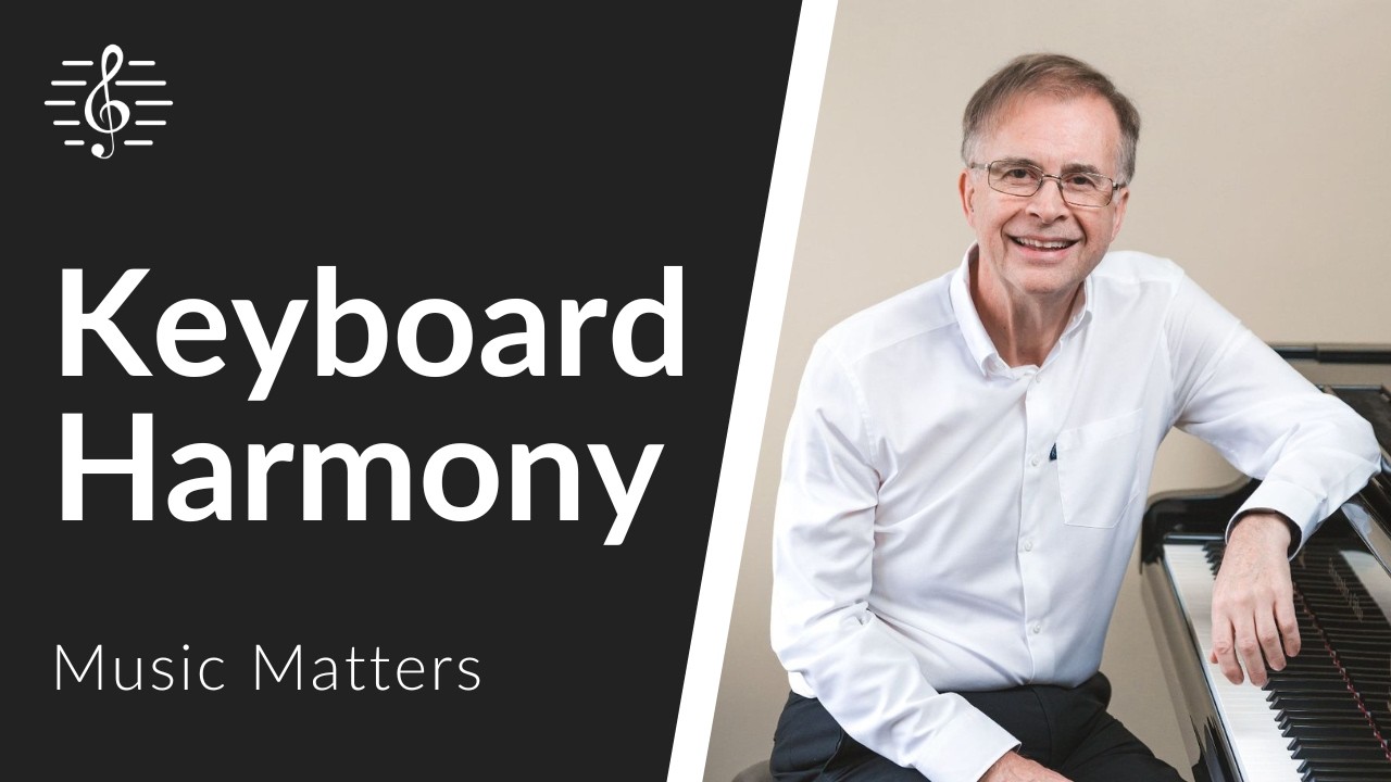 How Keyboard Harmony Can Liberate You at the Piano