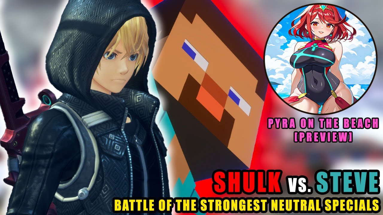 Shulk vs. Steve / Pyra on the Beach (Preview) [Heart-to-Heart]