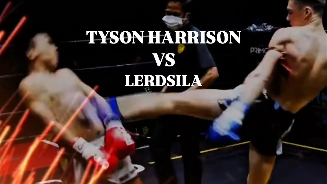 Tyson Harrison vs Lerdsila | Full Fight After Years, never before seen