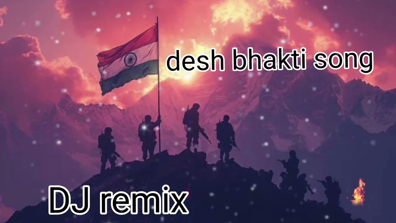 Desh bhakti DJ remix song new hindi song 