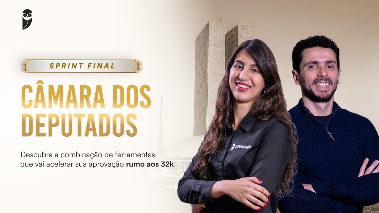 Sprint Final Câmara dos Deputados: Ferramentas para acelerar sua aprovação rumo aos 32k