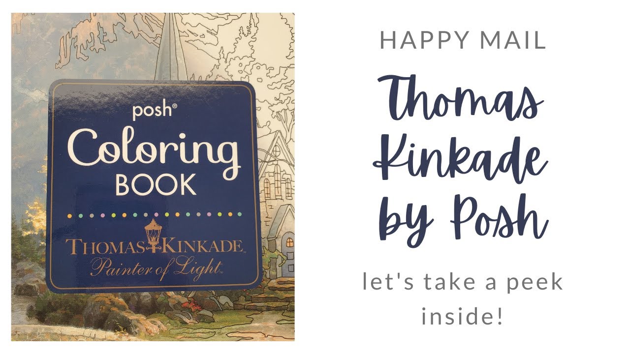 Thomas Kinkade Coloring Book by Posh | Happy Mail Flip Through