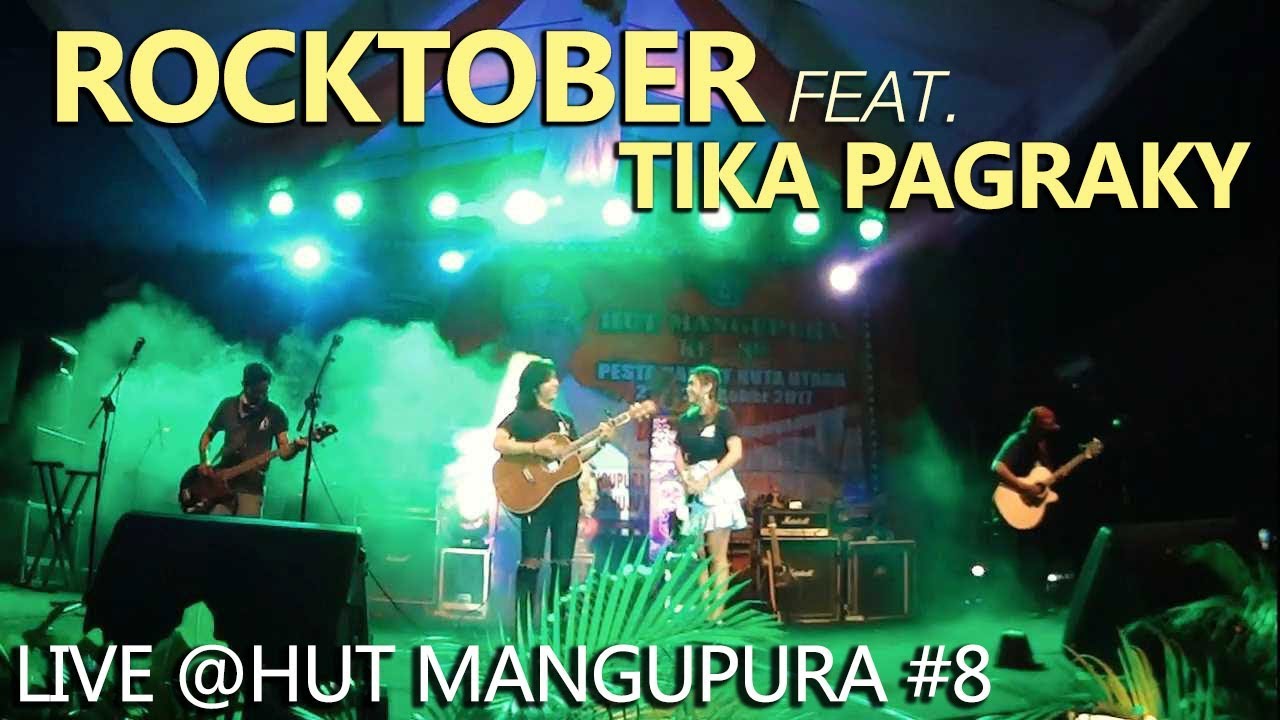 ROCKTOBER Feat.TIKA PAGRAKY (Live @HUT Mangupura #8)