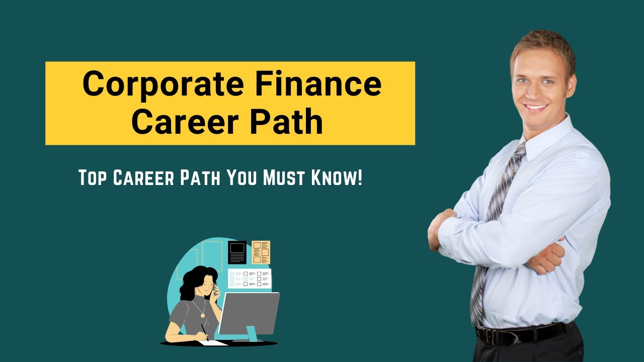 Corporate Finance Career Path | Top Jobs You Must Explore