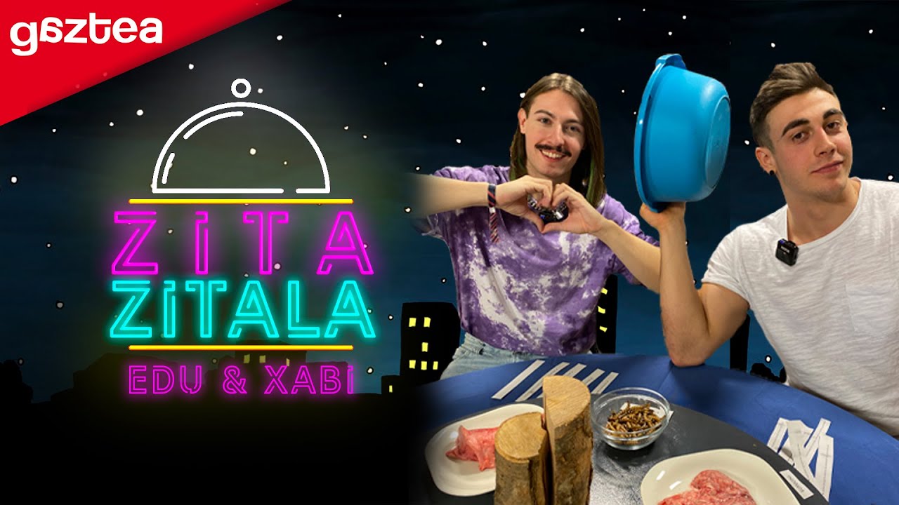 ZITA ZITALA: Edu eta Xabi | gaztea