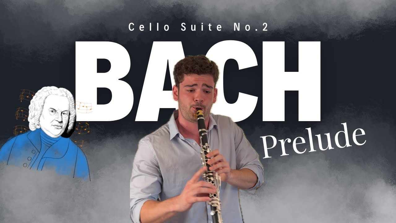 Bach Cello Suite No. 2: Prelude - Clarinet