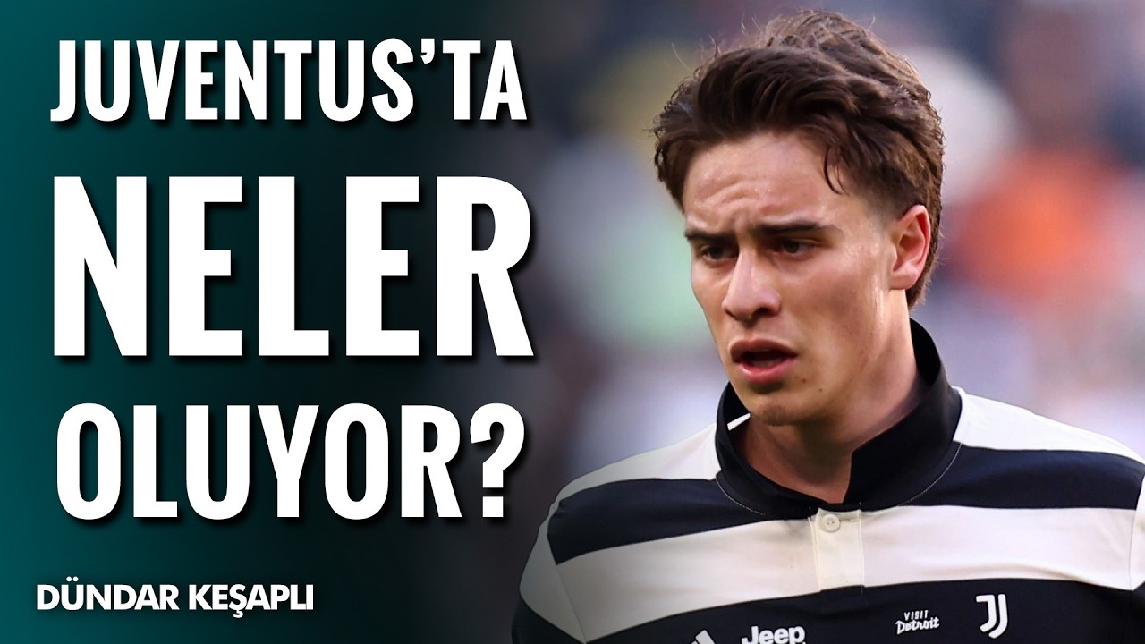 Galatasaray'ın Rakibi Juventus'ta Neler Oluyor? Dündar Keşaplı Son Gelişmeleri Açıkladı!