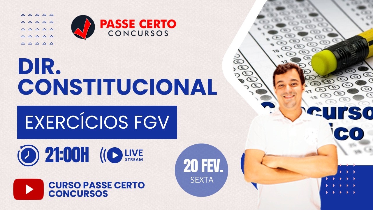 EXERCÍCIOS FGV QUESTÕES ATUALIZADAS | DIREITO CONSTITUCIONAL