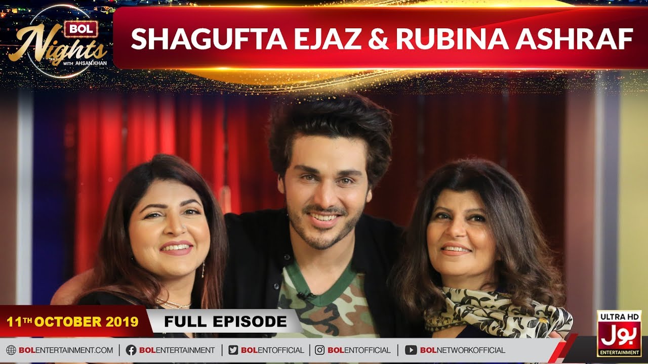 BOL Nights With Ahsan Khan | Rubina Ashraf | Shagufta Ejaz | 11th October 2019 | BOL Entertainment