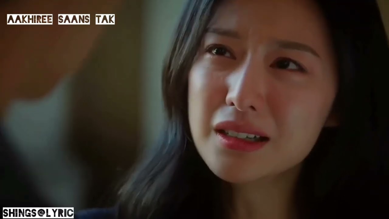 AAKHIREE SAANS TAK||Original||Korean drama video||Official Hindi music video||Shings@Lyric.