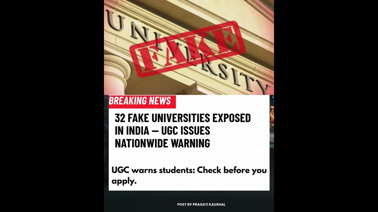 32 Fake Universities Exposed in India &mdash; UGC Issues Nationwide Warning