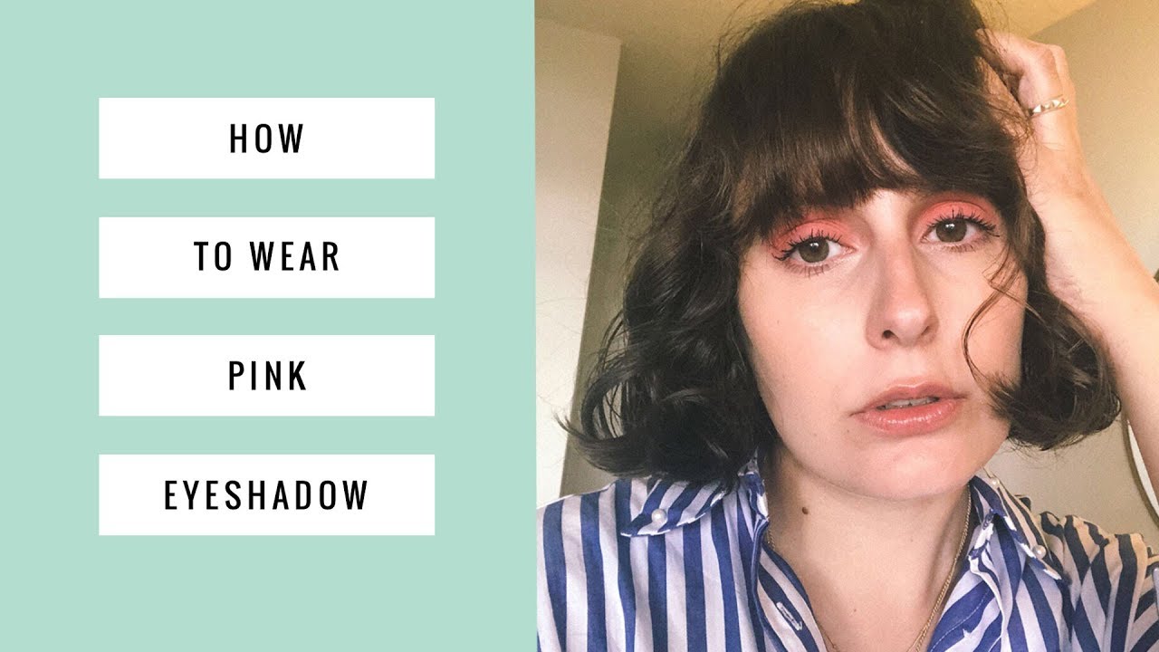 How To Wear Pink Eyeshadow