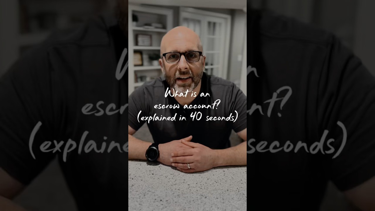 What is an escrow account? (explained in 40 seconds)
