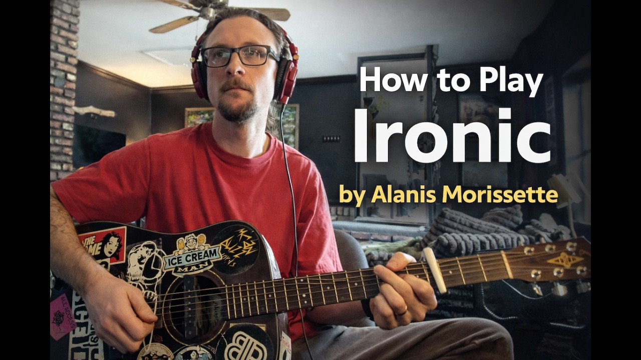 How to Play Ironic by Alanis Morissette