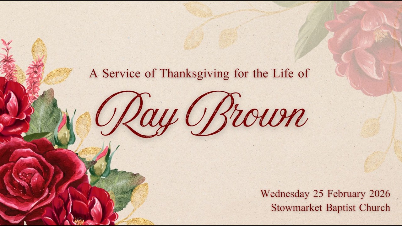 A Service of Thanksgiving for the Life of Ray Brown, 25 February 2026