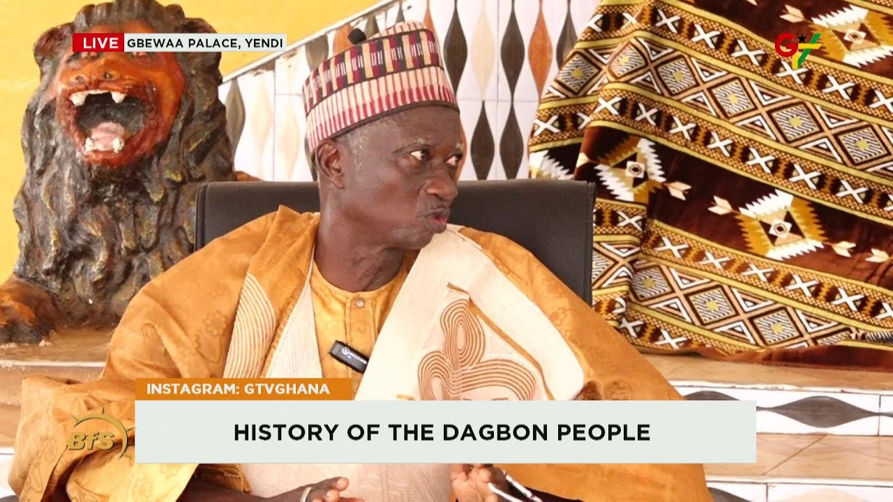 History Of The Dagbon People || 25th March 2025
