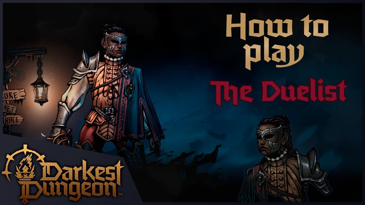Duelist and You | Darkest Dungeon 2 Guide
