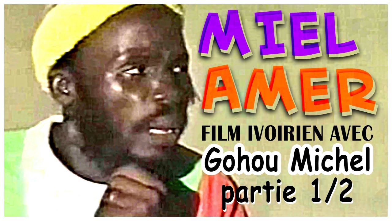 Les Guignols d'Abidjan - MIEL AMER [Film Ivoirien 1997] avec Gohou Michel (Partie 1/2)